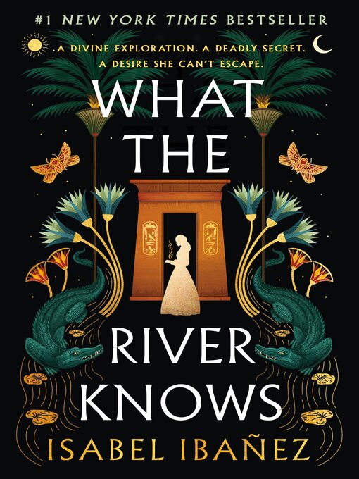 Title details for What the River Knows by Isabel Ibañez - Available